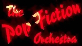 The Pop Fiction Orchestra   - Teaser 2016