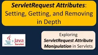 How to set/get/remove Attribute to/from the Request Scope? | ServletRequest Attribute | Servlets