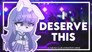 💜 I DESERVE THIS 🖤 || GACHA CLUB ANIMATION MEME || [EYESTRAIN WARNING]