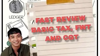 BASIC TAX, FWT AND CGT - 