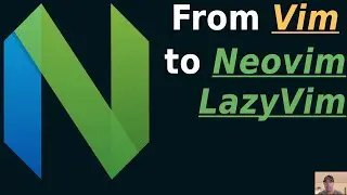 Why I Switched from Vim to Neovim / LazyVim and How I Did It