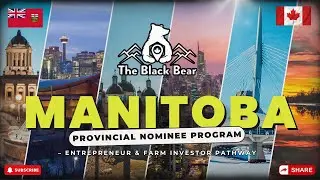 Manitoba Provincial Nominee Program MPNP &ndash; Entrepreneur & Farm Investor Pathway✨