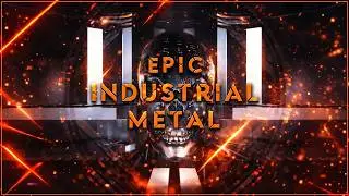 Epic Hybrid Cinematic Industrial Metal: ACCCELERATED VENOM REMASTER | by: Sunlight Defect