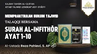 [LIVE] TALAQQI BERSAMA SURAH AL-INFITHŌR : 1-10 | Ust. Reza Pahlevi, S.AP.