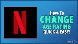 How To: Change Netflix Age Restrictions - (Quick & Easy)