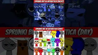Sprunki in Antarctica ❄️ DAY vs NIGHT 🌙 | MIX VERSION 🔥🎶