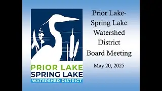 05-20-2025 PLSLWD Board Meeting
