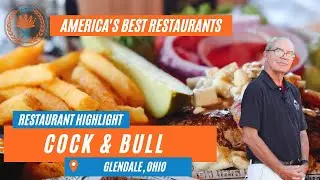 America's Best Restaurants Visits Cock & Bull in Glendale, Ohio