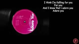 Jessie Ware - Adore You- LYRICS