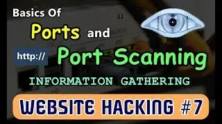 [HINDI] Basics Of Ports and Port Scanning | Information Gathering