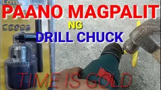 PAANO MAGPALIT NG DRILL CHUCK/ HOW TO REPLACE DRILL CHUCK/PAGKATAPOS KONG MAG VLOG, NAMINGWIT AKO.