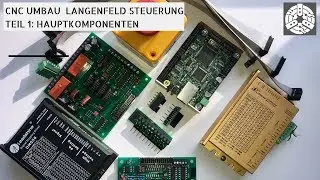 CNC Steuerung ganz einfach selber bauen: Teil 1 Hauptkomponenten