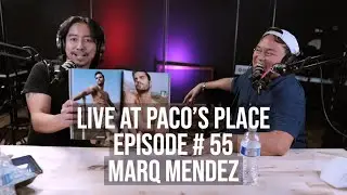 Marq Mendez (Photographer/Talent Agent) Episode # 55 The Paco Arespacochaga Podcast