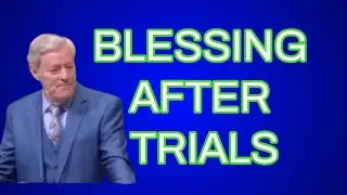 BLESSINGS AFTER TRIALS ~ BRO DONNY REAGAN {LOVE DIVINE FELLOWSHIP} 16-0220