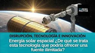 Japón inicia pruebas de una novedosa forma de generación eléctrica, la energía solar espacial.
