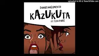 Daniel Nascimento - Kazukuta (feat. Tito Paris)