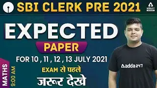 SBI Clerk 2021 | Maths Expected Paper For 10, 11, 12, 13 July SBI Clerk Pre Exam 2021