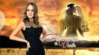 Entrada de M&aacute;s fuerte que el viento(La Mujer de Judas 2021) con Gaby Spanic y Ariadne Diaz