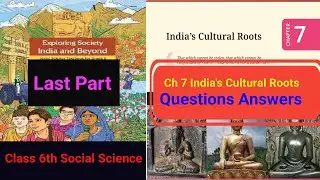 Ch 7 India's Cultural Roots | Class 6 Social Science  | Question Answers 