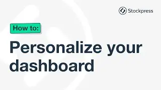 Personalize your dashboard | Stockpress how to series
