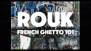 French Ghetto 101 - Rouk (Official video)