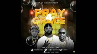 PRAY 4 GRACE BY ID BOYS FT MUSIC JUNKY 💚🔥