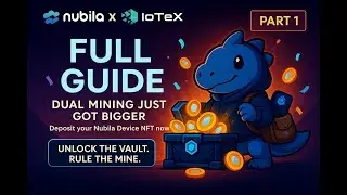 🔥 IoTeX Dual Mining LIVE on Nubila! 🚀💎 Galxe Campaign &ndash; Full Guide in Description (Part 1)