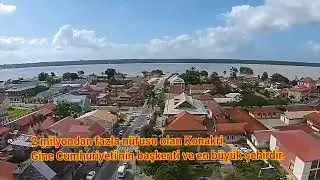 Konakry Gine'nin Başkenti / Conakry the capital of Guinea