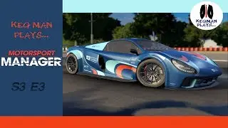 Keg Man Plays: Motorsport Manager Create a Team S3E3
