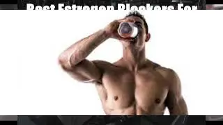 Best Estrogen Blocker For Improves Confidence And Libido! Results & Side Effects?