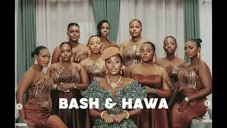 BASH & HAWA INTRODUCTION
