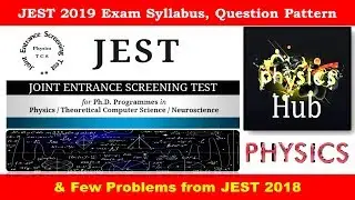 JEST Physics | Video-3 |JEST 2019 Exam Syllabus, Exam Pattern & Solved Problems | Physics Hub