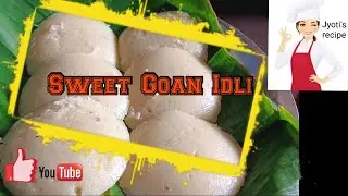 Sweet Goan Idli