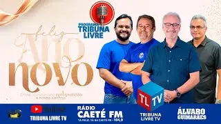 Programa Tribuna Livre |  ESPECIAL DE ANO NOVO | Quarta-feira 31 de Dezembro 2025 | FELIZ 2026