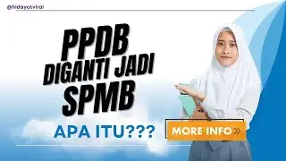 Info Penting! PPDB Diganti Nama Jadi SPMB, Apa Alasannya?
