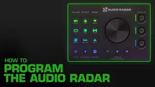 How to Program the Audio Radar | Audio Radar Community Support