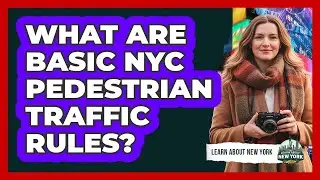 What Are Basic NYC Pedestrian Traffic Rules?