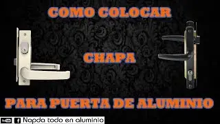 🕵️‍♂️COMO COLOCAR CHAPA PARA PUERTA DE ALUMINIO👷‍♂️