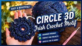 3D Irish Crochet Motif Element | Step-by-Step Tutorial | Beginner Friendly | Freeform Crocheting