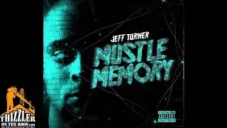 Jeff Turner ft. Locksmith - Infinity [Thizzler.com]