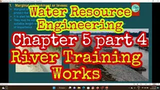 River Training Works | Water Resource Engineering lectures | Unit 5 part 4 | Nilesh Jha