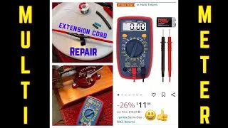 Extension Cord ￼Repair and Why You NEED a Multi Meter