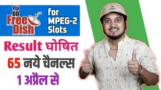 DD Free Dish 67 e-Auction Result 🎉| 65 New Channels won the slots