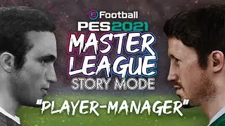Игрок-менеджер | Режим истории Мастер-лиги | Сезон 7, эпизод 1 | PES 2021
