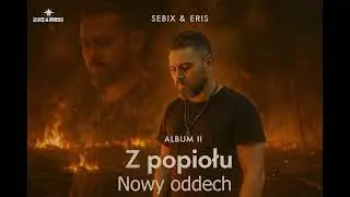 Nowy oddech - Sebix & Eris