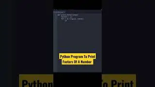 Python Program To Print Factors Of A Number 