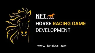 NFT Horse Racing Game Development - Bitdeal