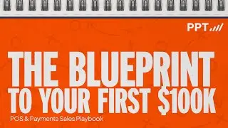 The Blueprint to Your First $100k in Merchant Services