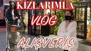 KIZLARIMLA ALIŞVERİŞ