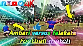 Ambari falakata football tournament matchfalakata football matchAmbari versus falakata football matc